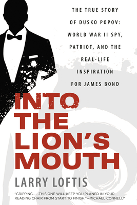 cover of the book Into the Lion’s Mouth by Larry Loftis